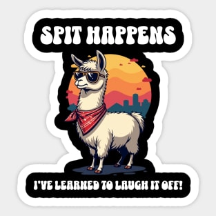Spit Happens: Laughing Through Life Sticker